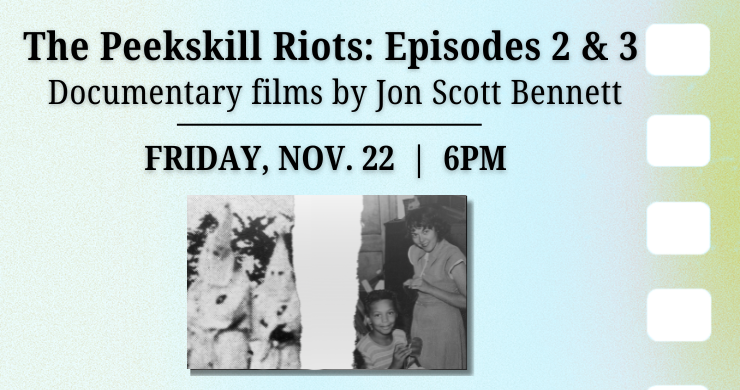 Peekskill Riots: Episodes 2 & 3